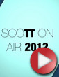 Video: Scott On Air 2012