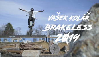 Video: Vašek Kolář - Brakeless 2019