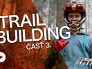 Video: Rastislav Baránek - Bike Mission - TRAILBUILDING - konečne prvý test! časť 3