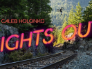 Video: Caleb Holonko - Lights Out - tohle musíš vidět