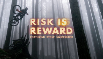 Video: Steve Vanderhoek - Risk Is Reward