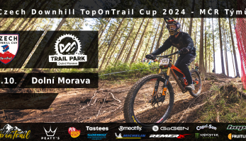 Info: Czech DH Top on Trail cup + M-ČR týmů na Dolní Moravě + ukázka trati 