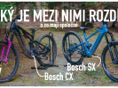 Jaký je vlastně rozdíl mezi motorem Bosch CX 5. generace a lehčím Bosch SX?